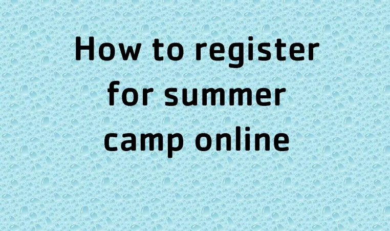 how to register for camp